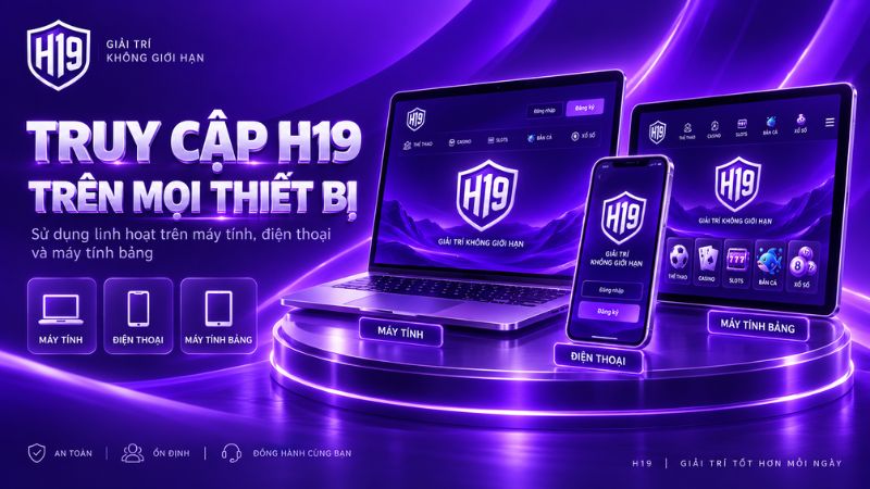Truy cập H19 trên máy tính và điện thoại